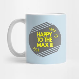 HAPPY TO THE MAX - Light Theme Mug